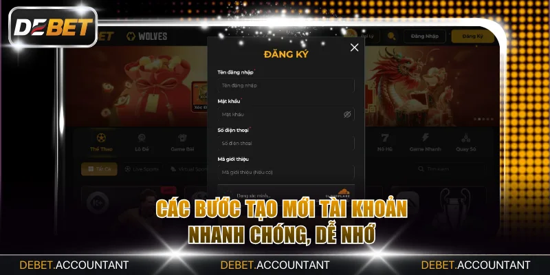 Các bước tạo mới tài khoản nhanh chóng, dễ nhớ