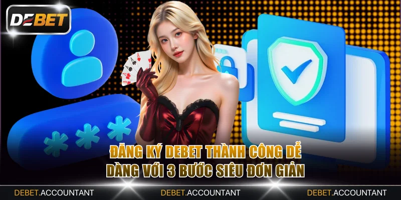 đăng ký DEBET
