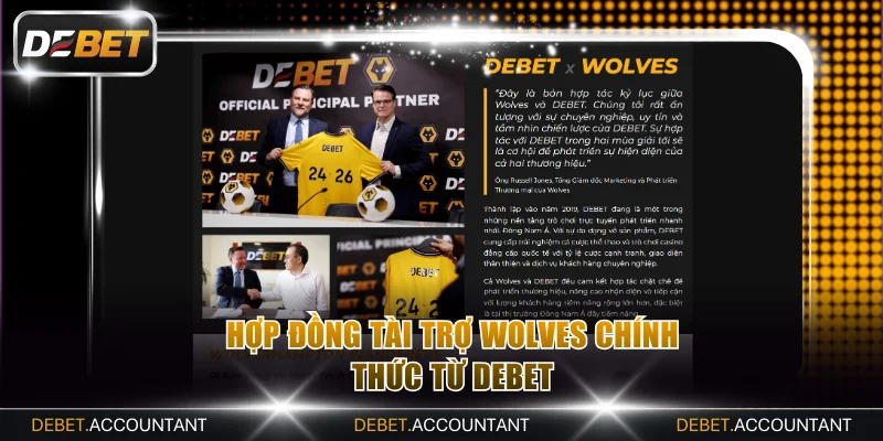 Hợp đồng tài trợ Wolves chính thức từ DEBET