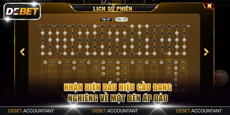 Nhận diện dấu hiệu cầu đang nghiêng về một bên áp đảo